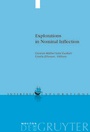 Cover: Explorations in Nominal Inflection - De Gruyter Mouton