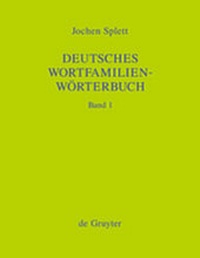 Abbildung von: Deutsches Wortfamilienwörterbuch - De Gruyter