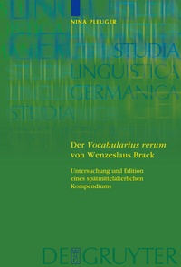 Abbildung von: Der 'Vocabularius rerum' von Wenzeslaus Brack - De Gruyter