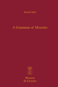 Abbildung von: A Grammar of Mosetén - De Gruyter Mouton