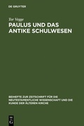 Abbildung von: Paulus und das antike Schulwesen - De Gruyter