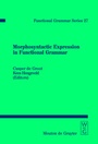 Cover: Morphosyntactic Expression in Functional Grammar - De Gruyter Mouton