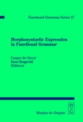 Cover: Morphosyntactic Expression in Functional Grammar - De Gruyter Mouton