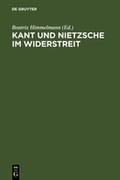 Cover: Kant und Nietzsche im Widerstreit - De Gruyter