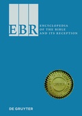 Cover: Encyclopedia of the Bible and Its Reception (EBR) / [Set] Encyclopedia of the Bible and its Reception - De Gruyter