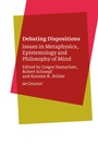 Cover: Debating Dispositions - De Gruyter