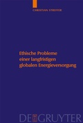 Cover: Ethische Probleme einer langfristigen globalen Energieversorgung - De Gruyter