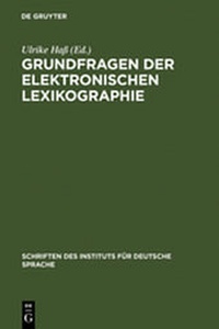 Abbildung von: Grundfragen der elektronischen Lexikographie - De Gruyter