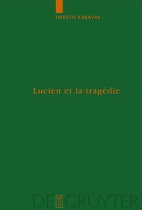 Abbildung von: Lucien et la tragédie - De Gruyter