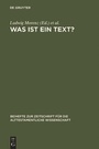 Cover: Was ist ein Text? - De Gruyter