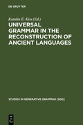 Cover: Universal Grammar in the Reconstruction of Ancient Languages - De Gruyter Mouton