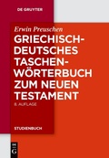 Abbildung von: Griechisch-deutsches Taschenwörterbuch zum Neuen Testament - De Gruyter