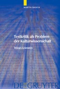 Cover: Textkritik als Problem der Kulturwissenschaft - De Gruyter