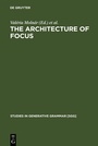 Cover: The Architecture of Focus - De Gruyter Mouton