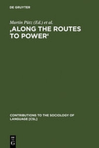 Abbildung von: 'Along the Routes to Power' - De Gruyter Mouton