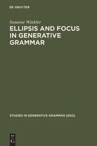 Enlarge image Cover: Ellipsis and Focus in Generative Grammar - De Gruyter Mouton