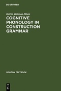 Cover: Cognitive Phonology in Construction Grammar - De Gruyter Mouton