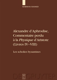 Abbildung von: Alexandre d'Aphrodise, Commentaire perdu à la "Physique" d'Aristote (Livres IV-VIII) - De Gruyter