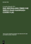 Cover: Die Erz&auml;hlung &uuml;ber die Seele (Nag-Hammadi-Codex II,6) - De Gruyter