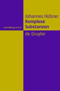 Enlarge image Cover: Komplexe Substanzen - De Gruyter