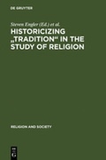 Cover: Historicizing "Tradition" in the Study of Religion - De Gruyter
