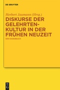 Cover: Diskurse der Gelehrtenkultur in der Fr&uuml;hen Neuzeit - De Gruyter