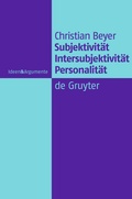 Cover: Subjektivit&auml;t, Intersubjektivit&auml;t, Personalit&auml;t - De Gruyter
