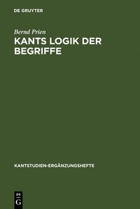 Enlarge image Cover: Kants Logik der Begriffe - De Gruyter
