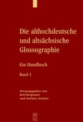 Cover: Die althochdeutsche und alts&auml;chsische Glossographie - De Gruyter