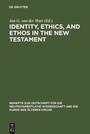 Cover: Identity, Ethics, and Ethos in the New Testament - De Gruyter