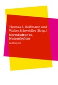 Cover: Normkultur versus Nutzenkultur - De Gruyter