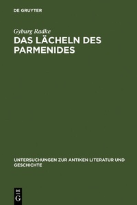 Abbildung von: Das Lächeln des Parmenides - De Gruyter