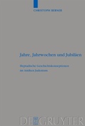 Cover: Jahre, Jahrwochen und Jubil&auml;en - De Gruyter