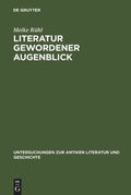 Cover: Literatur gewordener Augenblick - De Gruyter