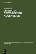 Cover: Literatur gewordener Augenblick - De Gruyter
