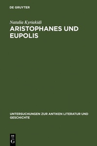 Abbildung von: Aristophanes und Eupolis - De Gruyter