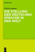 Cover: Die Stellung der deutschen Sprache in der Welt - De Gruyter
