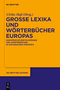 Abbildung von: Große Lexika und Wörterbücher Europas - De Gruyter