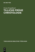 Cover: Tillichs fr&uuml;he Christologie - De Gruyter