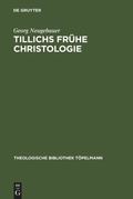Cover: Tillichs fr&uuml;he Christologie - De Gruyter