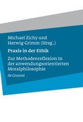 Cover: Praxis in der Ethik - De Gruyter