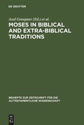 Cover: Moses in Biblical and Extra-Biblical Traditions - De Gruyter