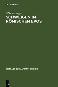 Abbildung von: Schweigen im römischen Epos - De Gruyter