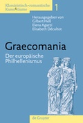 Cover: Klassizistisch-romantische Kunst(t)r&auml;ume / Graecomania - De Gruyter
