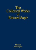 Cover: Edward Sapir: The Collected Works of Edward Sapir / General Linguistics - De Gruyter Mouton