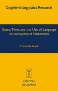 Enlarge image Cover: Space, Time, and the Use of Language - De Gruyter Mouton