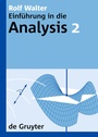 Cover: Rolf Walter: Einführung in die Analysis / Rolf Walter: Einführung in die Analysis. 2 - De Gruyter