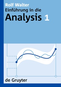Abbildung von: Rolf Walter: Einführung in die Analysis / Rolf Walter: Einführung in die Analysis. 1 - De Gruyter