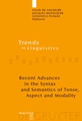 Cover: Recent Advances in the Syntax and Semantics of Tense, Aspect and Modality - De Gruyter Mouton