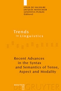 Enlarge image Cover: Recent Advances in the Syntax and Semantics of Tense, Aspect and Modality - De Gruyter Mouton